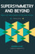 Supersymmetry and Beyond - From the Higgs Boson to the New Physics