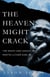The Heavens Might Crack - The Death and Legacy of Martin Luther King Jr.