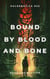 Bound by Blood and Bone - Hulderotica, #23