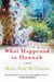 What Happened to Hannah - A Novel