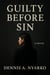 Guilty Before Sin