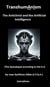 TranshumAnIsm: The Antichrist and the Artificial Intelligence (The Apocalypse according to the A.I)