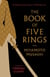 The Book of Five Rings - A Classic Text on the Japanese Way of the Sword