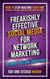 Freakishly Effective Social Media for Network Marketing: Second Edition