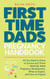 First Time Dads Pregnancy Handbook: All You Need to Know to Survive and Thrive - Week By Week Pregnancy Development, What to Expect, and How to Prepare - Smart Parenting, #2