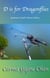 D is for Dragonflies - Gramma Carmels Picture Books, #4