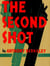 The Second Shot