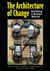 The Architecture of Change - Building a Better World
