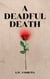 A Deadful Death
