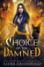 Choice Of The Damned - The Apprentice Of Anubis, #16