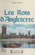 Les Rois d'Angleterre