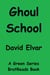 Ghoul School - Green Series
