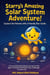 Starry’s Amazing Solar System Adventure!