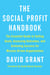The Social Profit Handbook - The Essential Guide to Setting Goals, Assessing Outcomes, and Achieving Success for Mission-Driven Organizations