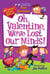 My Weird School Special: Oh, Valentine, We've Lost Our Minds! - A Valentine's Day Book For Kids
