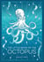 The Little Book of the Octopus - An Introduction to the Mysterious and Fascinating World of One of Earth’s Most Complex Creatures