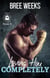 Loving Him Completely: A Steamy Second Chance Romance - The Men of The Double Down Fitness Club, #6