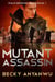 Mutant Assassin - Philip Browne Series, #1