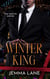 Winter King: A Billionaire Romance - The Winter Empire, #1