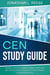 CEN Study Guide Complete Review for Certified Emergency Nurse Exam with Practice Questions, Answers and Proven Strategies for Certification Success