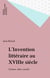 L'Invention littéraire au XVIIIe siècle - Fictions, idées, société