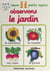 Observons le jardin