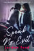 Speak No Evil - Brotherhood Trilogy, #2