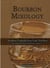 Bourbon Mixology (Bourbon cocktails from the craft distillers featured in the book Small Brand America V)