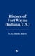 History of Fort Wayne (Indiana, U.S.)