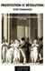 Prostitution et Révolution - Les Femmes publiques dans la cité républicaine (1789-1804)