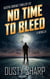 No Time To Bleed - Austin Conrad, #2