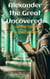 Alexander the Great Uncovered: A Journey Beyond the Battlefield