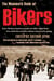 The Mammoth Book of Bikers - Over 50 first-hand accounts of riding high, living free, with the world's outlaw motorcycle gangs