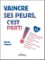 Vaincre ses peurs, c'est parti !