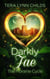 Darkly Fae: The Moraine Cycle - Darkly Fae