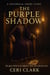 The Purple Shadow: A Historical Fiction Short Story - Heinous History, #1