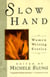 Slow Hand - Women Writing Erotica