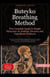 Buteyko Breathing Method: The Complete Guide to Breath Reduction for Asthma, Sinusitis and High Blood Pressure - Breathing technique (EN), #3