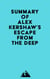 Summary of Alex Kershaw's Escape from the Deep
