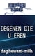 Degenen Die U Eren