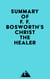 Summary of F. F. Bosworth's Christ the Healer