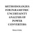 Methodologies For Parametric Uncertainty Analysis of Power Converters