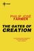 The Gates of Creation
