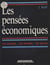 Les pensées économiques (1) : Des origines à Ricardo - Les courants, les hommes, les œuvres