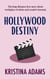 Hollywood Destiny - Hollywood Gossip, #4