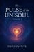 THE PULSE OF THE UNISOUL Vol- I - The Pulse of the Unisoul, #1