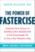 The Power of Fastercise - Using the New Science of Signaling Exercise to Get Surprisingly Fit in Just a Few Minutes a Day