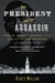The President and the Assassin - McKinley, Terror, and Empire at the Dawn of the American Century