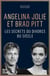 Angelina Jolie et Brad Pitt - Les secrets du divorce du siècle