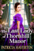 The Last Lady of Thornhill Manor